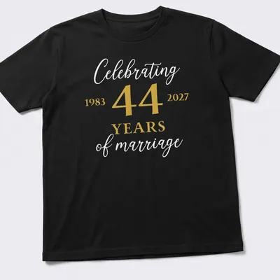 Elegant tee celebrating 44 years of marriage with modern typography in gold and white.