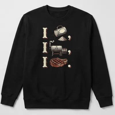 Vintage illustration of a BBQ smoker with steak and humorous text — printed on a unisex sweatshirt