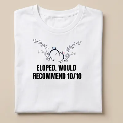 Botanical design featuring wedding rings with the text 'ELOPED. WOULD RECOMMEND 10/10'