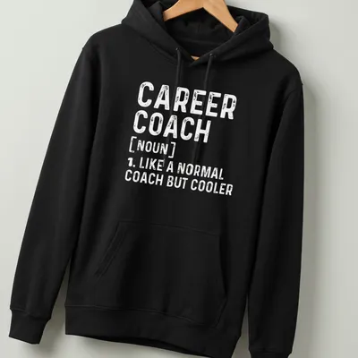 Funny Career Coach definition t-shirt with humorous text in bold lettering — printed on a unisex hoodie