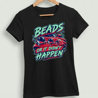 Bold graphic t-shirt featuring a car with colorful beads and humorous text — printed on a women's shirt