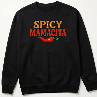 Bold colorful T-shirt featuring a chili pepper and the text 'Spicy Mamacita' — printed on a unisex sweatshirt