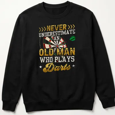 Vintage distressed t-shirt featuring a dartboard with humorous text about old men who play darts. — printed on a unisex sweatshirt