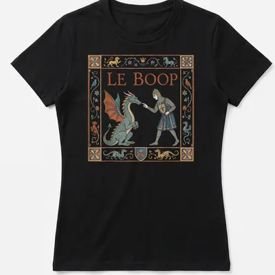 Whimsical dragon and knight graphic with 'LE BOOP' in bold text on a fantasy-themed t-shirt. — printed on a women's shirt