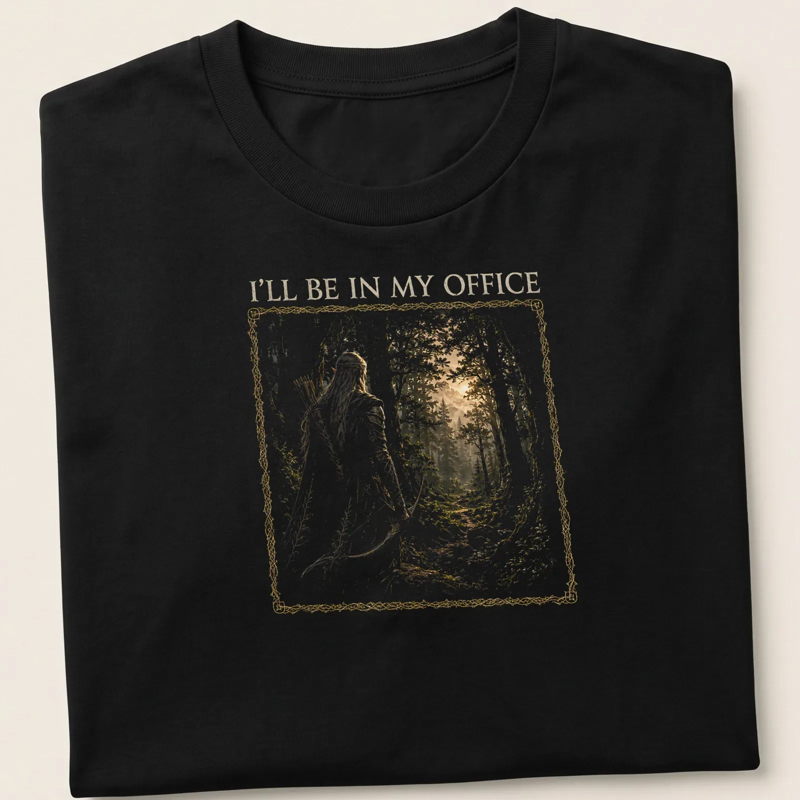 Fantasy illustration of an elf archer with text 'I'll Be In My Office' in gold and green — printed on a unisex t-shirt