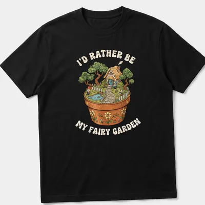 Colorful illustration of a fairy garden with the text I'd Rather Be My Fairy Garden