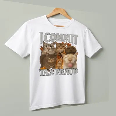 Humorous collage of cats with the text 'I COMMIT TAX FRAUD' — printed on a unisex t-shirt (angled view)