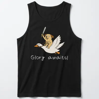 Cartoon of a dog riding a goose with the text 'Glory awaits!' — printed on a tank top