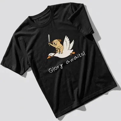 Cartoon of a dog riding a goose with the text 'Glory awaits!'