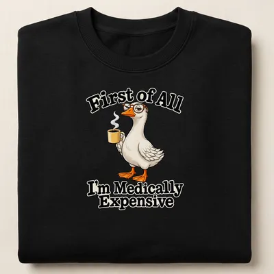 Cartoon duck with coffee and humorous text about medical expenses — printed on a unisex sweatshirt