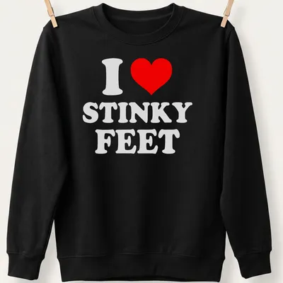 Bold playful t-shirt with red and white text saying I love STINKY FEET — printed on a unisex sweatshirt