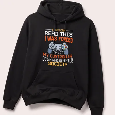 Bold graphic tee with humorous gaming quote and controller illustration — printed on a unisex hoodie