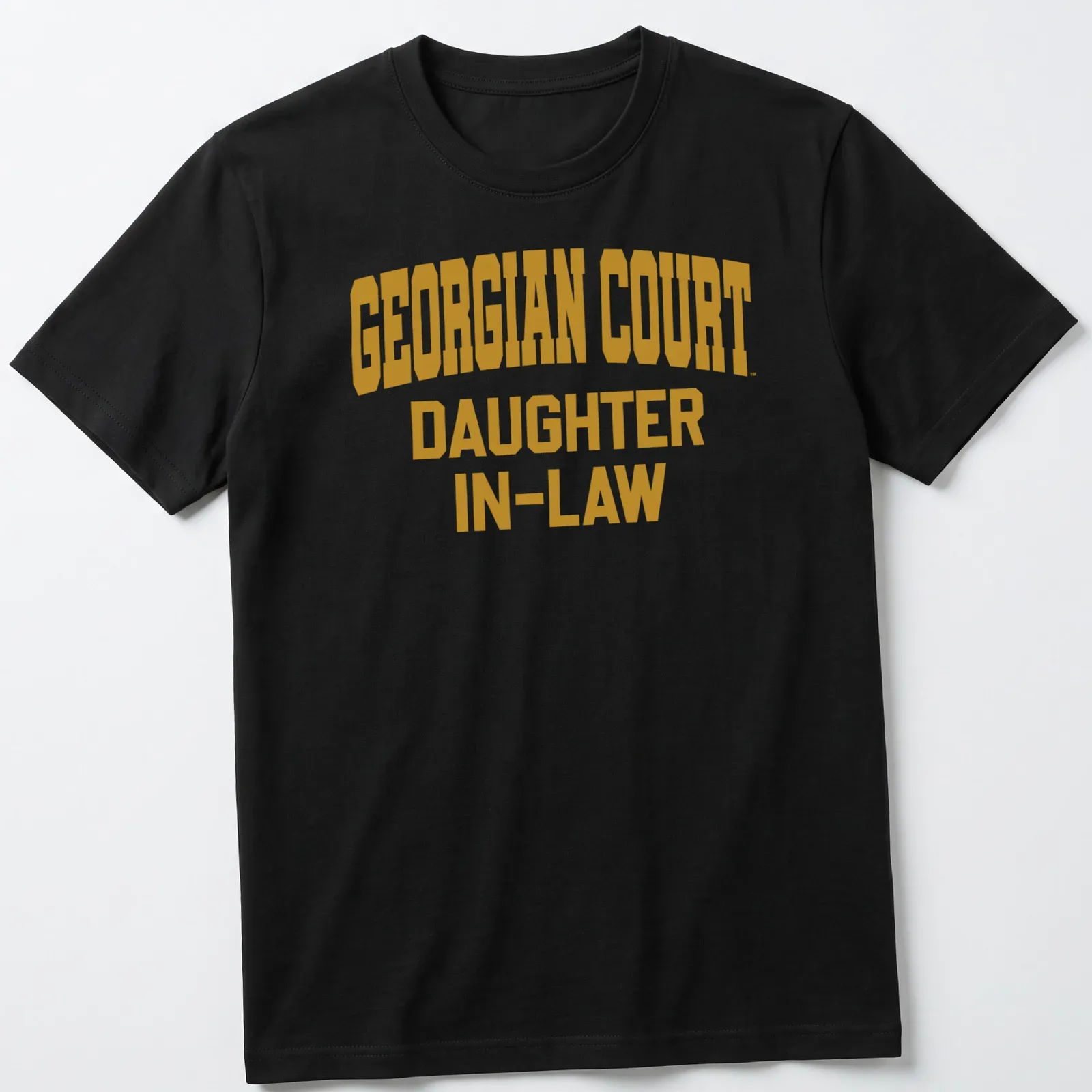 Bold collegiate print of Georgian Court Daughter In-Law text in gold and white — printed on a unisex t-shirt