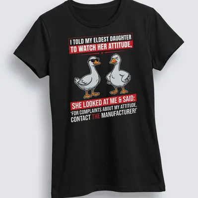 Funny cartoon T-shirt featuring a goose and humorous text about attitude — printed on a women's shirt