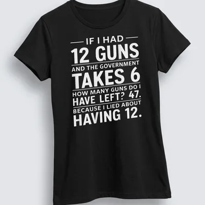 Bold typography shirt featuring a humorous take on guns and math — printed on a women's shirt