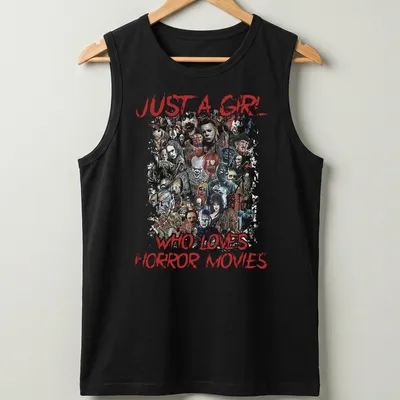 Collage of horror movie characters with text 'Just a Girl Who Loves Horror Movies' — printed on a tank top