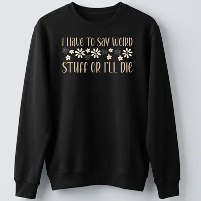 Playful script with daisy motifs and funny introvert humor text — printed on a unisex sweatshirt