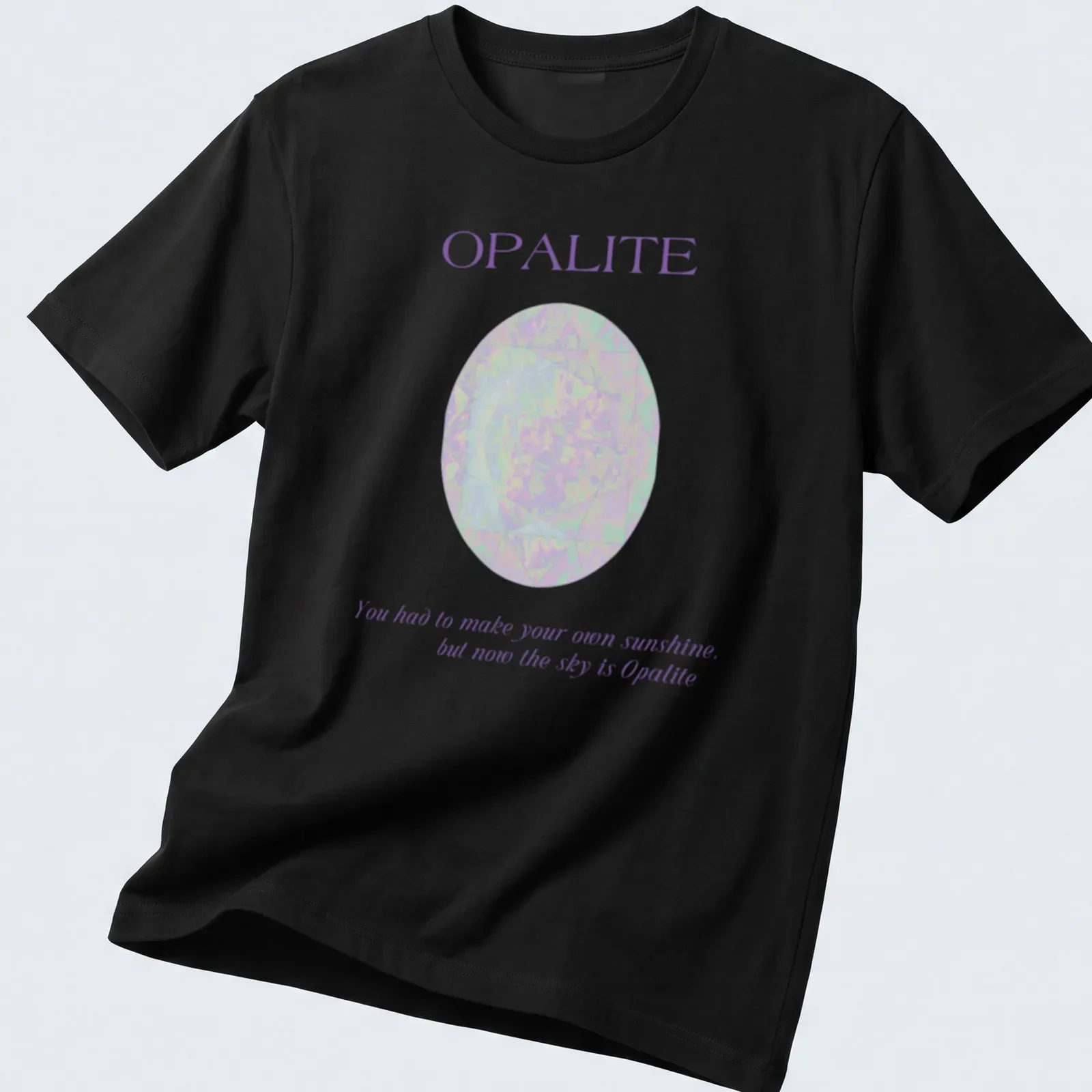 Minimalist Opalite gemstone design with uplifting text about sunshine. — printed on a unisex t-shirt