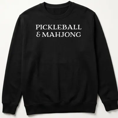 Bold lettering t-shirt featuring Pickleball and Mahjong graphics — printed on a unisex sweatshirt