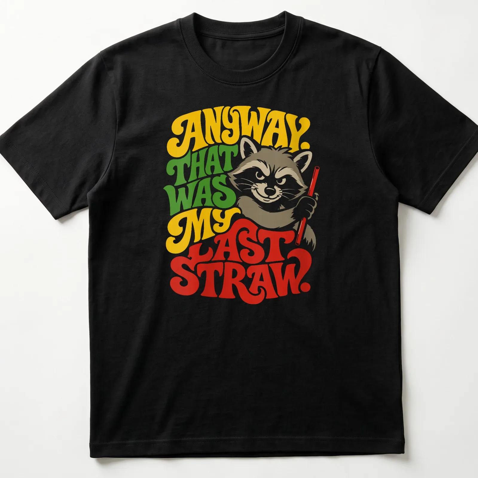 Colorful illustration of a raccoon with humorous text about frustration — printed on a unisex t-shirt