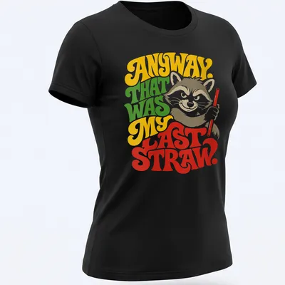 Colorful illustration of a raccoon with humorous text about frustration — printed on a women's shirt