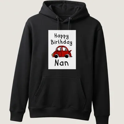 Cartoon red car t-shirt with Happy Birthday Nan text in black and white — printed on a unisex hoodie