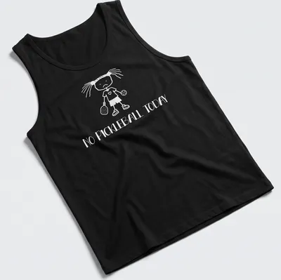 Cartoon design of a sad girl with a pickleball paddle and balls, text 'NO PICKLEBALL TODAY' — printed on a tank top