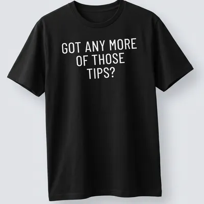 Black and white t-shirt with humorous sports betting phrase