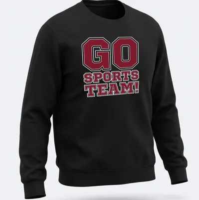 Bold collegiate t-shirt with 'GO SPORTS TEAM!' in maroon, black, and white — printed on a unisex sweatshirt