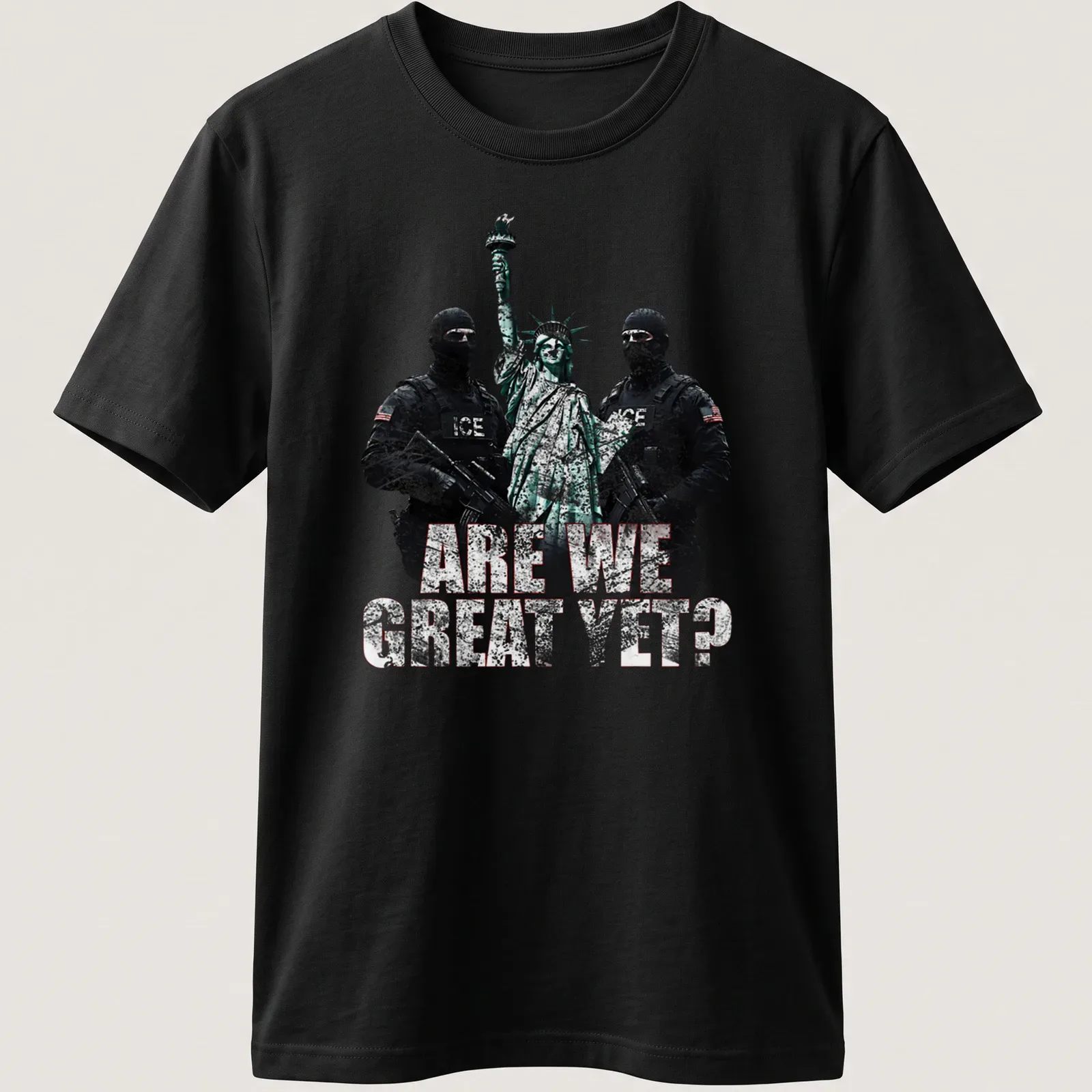 Grunge print of Statue of Liberty with ICE agents surrounding bold text — printed on a unisex t-shirt