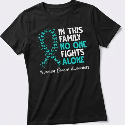 Teal ribbon with butterflies and supportive text for ovarian cancer awareness — printed on a women's shirt