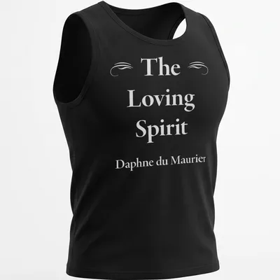 Elegant serif lettering of The Loving Spirit by Daphne du Maurier on a white — printed on a tank top