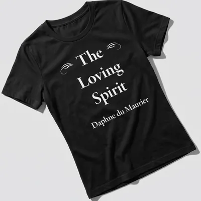 Elegant serif lettering of The Loving Spirit by Daphne du Maurier on a white — printed on a women's shirt