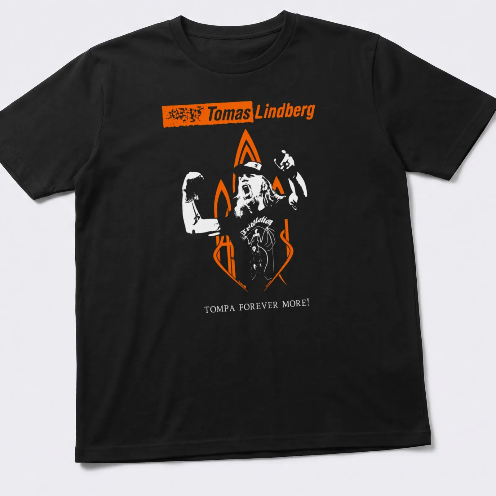 Bold typography T-shirt featuring Tomas Lindberg Forever text in orange and white — printed on a unisex t-shirt