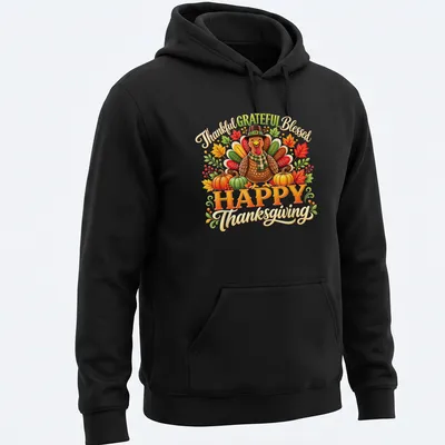Colorful Thanksgiving shirt with turkey and cheerful typography saying Thankful Grateful Blessed Happy Thanksgiving — printed on a unisex hoodie