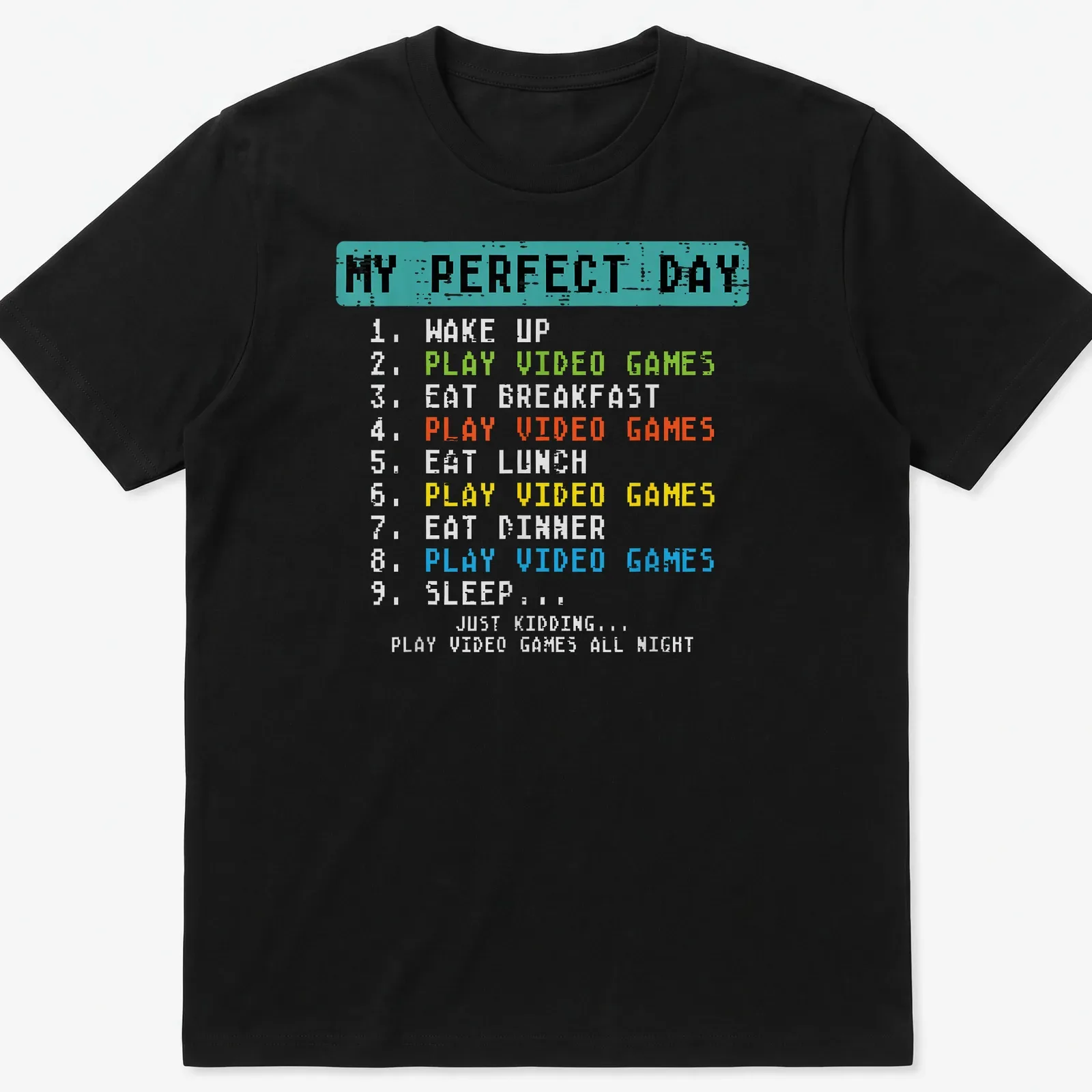 Pixel art T-shirt with a humorous daily schedule of a gamer — printed on a unisex t-shirt