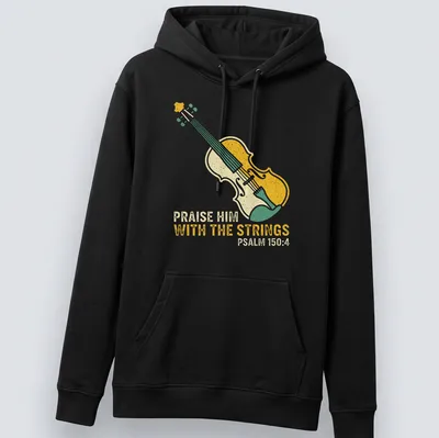 Colorful illustration of a violin with text about praising with strings. — printed on a unisex hoodie